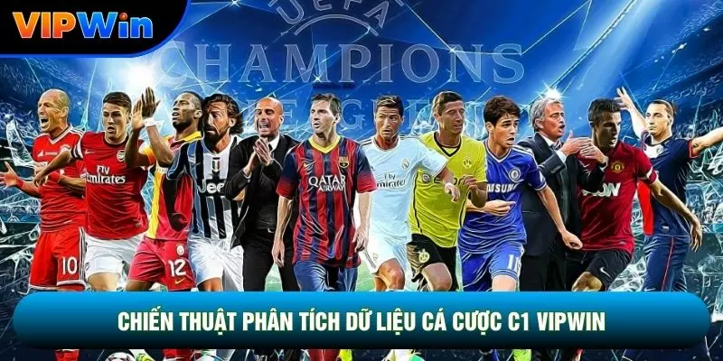 Cá Cược C1 Vipwin - Vòng Bảng 3.12 Bàn/Trận Tỷ Lệ Bất Ngờ 35% 3 Chiến thuật phân tích dữ liệu cá cược C1 vipwin