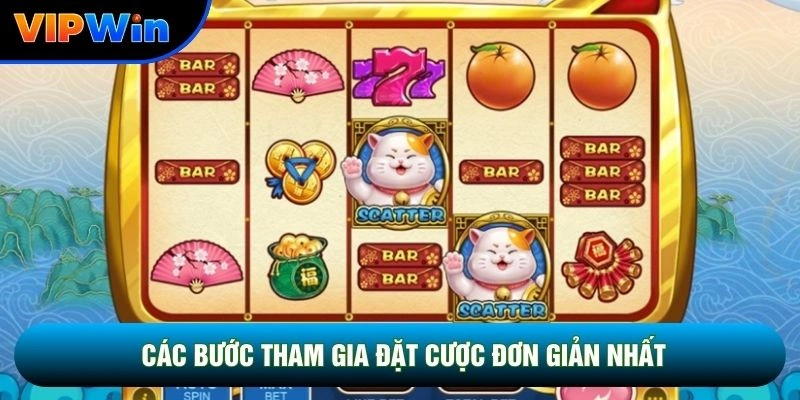 Slot Mèo Phú Quý Vipwin - 5 Biểu Tượng Tài Lộc Vàng Kích Hoạt Free Spin 4 Các bước tham gia đặt cược đơn giản