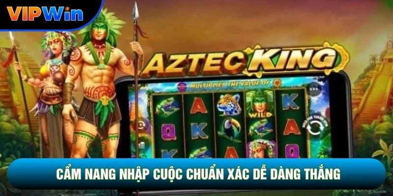 Slot Kho Báu Aztec Vipwin - 10 Vòng Quay Free Khi Đủ 4 Scatter 4 Cẩm nang nhập cuộc chuẩn xác dễ dàng thắng