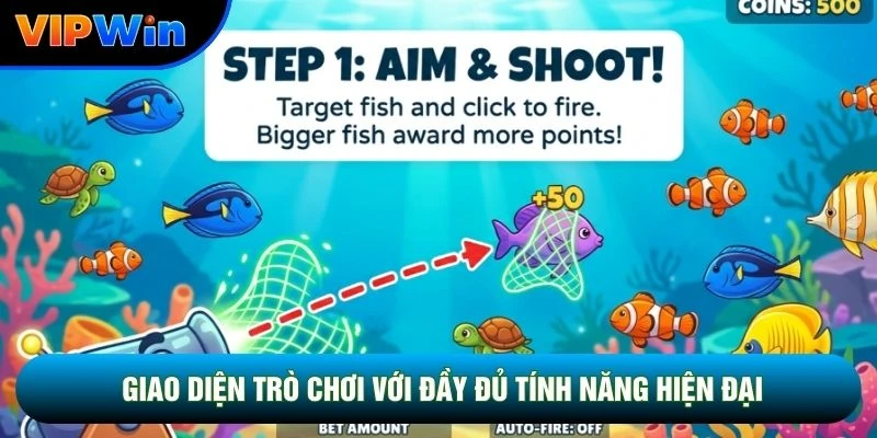 Mẹo Bắn Cá Vipwin - 4 Kỹ Thuật Tăng Tỷ Lệ Hạ Quái Lên 48% 4 Giao diện trò chơi với đầy đủ tính năng hiện đại