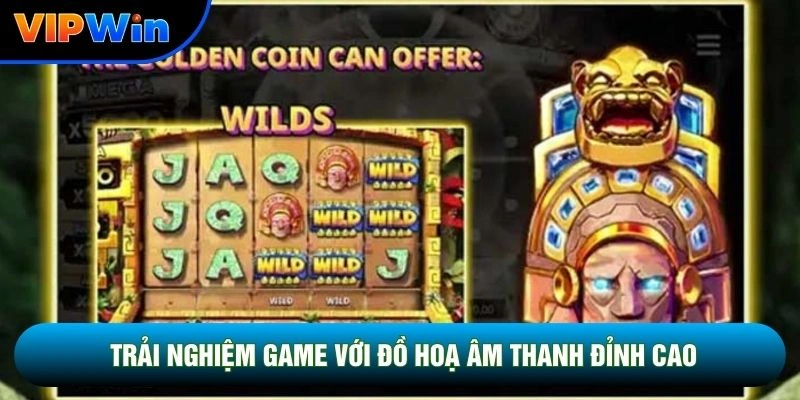 Slot Kho Báu Aztec Vipwin - 10 Vòng Quay Free Khi Đủ 4 Scatter 3 Trải nghiệm game với đồ hoạ âm thanh cao cấp